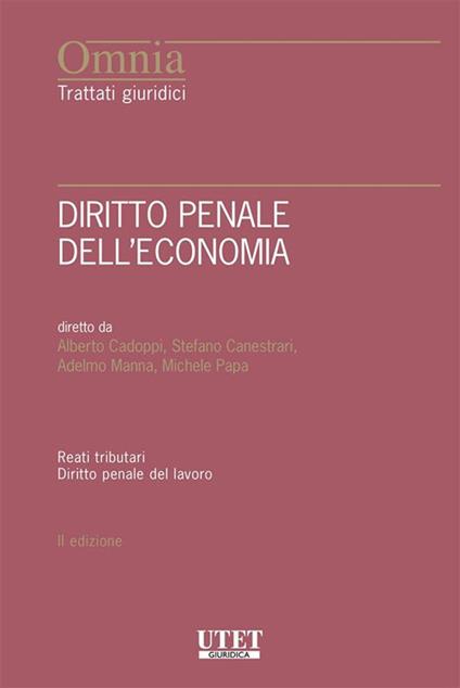 Diritto penale dell'economia - Alberto Cadoppi,Stefano Canestrari,Adelmo Manna,Michele Papa - ebook