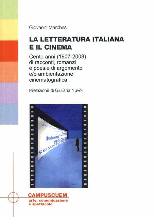 La letteratura italiana e il cinema - Giovanni Marchesi - copertina