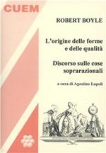 L' origine delle forme e delle qualità. Discorso sulle cose soprarazionali