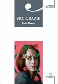 No, grazie - Lidia Ravera - copertina