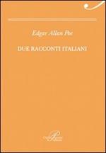 Due racconti italiani: Incontro a Venezia-Il barile di Amontillado