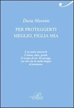 Per proteggerti meglio, figlia mia