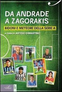 Da Andrade a Zagorakis. Bidoni e meteore della serie A - copertina