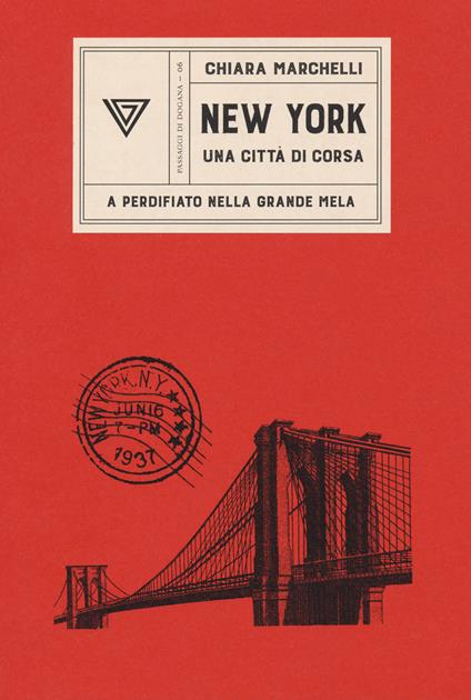 New York, una città di corsa. A perdifiato nella Grande Mela - Chiara Marchelli - copertina