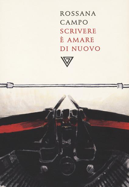 Scrivere è amare di nuovo - Rossana Campo - copertina