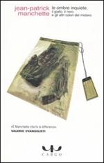 Le ombre inquiete. Il giallo, il nero e gli altri colori del mistero