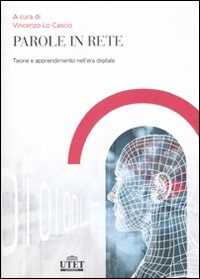 Libro Parole in rete. Teoria e apprendimento nell'era digitale 