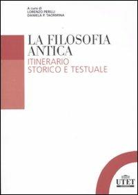 La filosofia antica. Itinerario storico e testuale - copertina