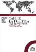 Capire la politica. Una prospettiva comparata