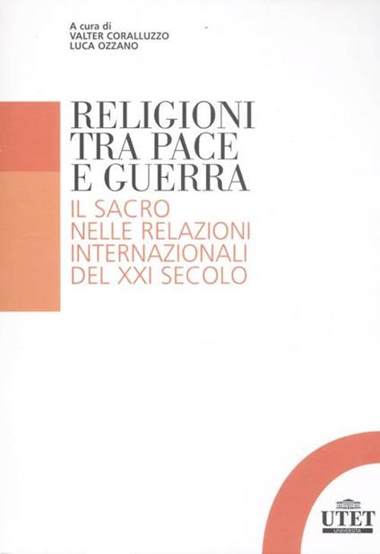 Religioni tra pace e guerra. Il sacro nelle relazioni internazionali del XXI secolo - copertina