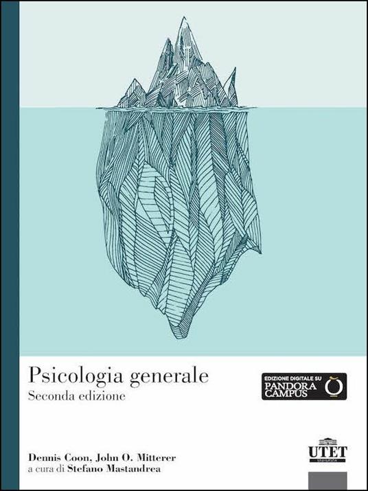 Psicologia generale - Dennis Coon,John O. Mitterer - copertina