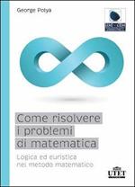 Come risolvere i problemi di matematica