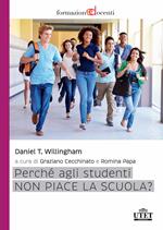 Perché agli studenti non piace la scuola?