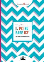 Il PEI su base ICF. Una guida pratica alla stesura