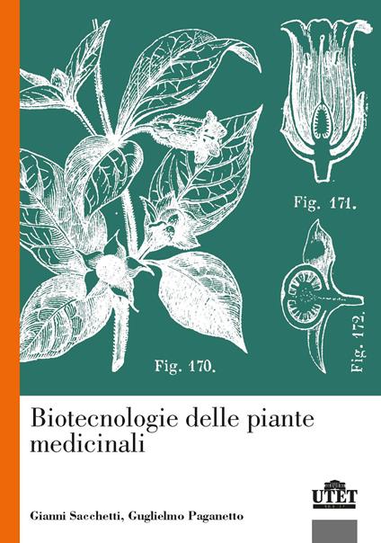 Biotecnologie delle piante medicinali - Gianni Sacchetti,Guglielmo Paganetto - copertina