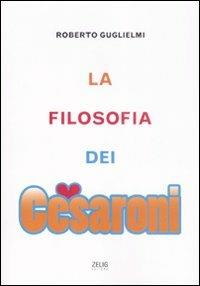 La filosofia dei Cesaroni - Roberto Guglielmi - copertina