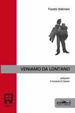 Veniamo da lontano