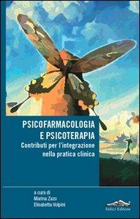 Psicofarmacologia e psicoterapia. Contributi per l'integrazione nella pratica clinica - copertina