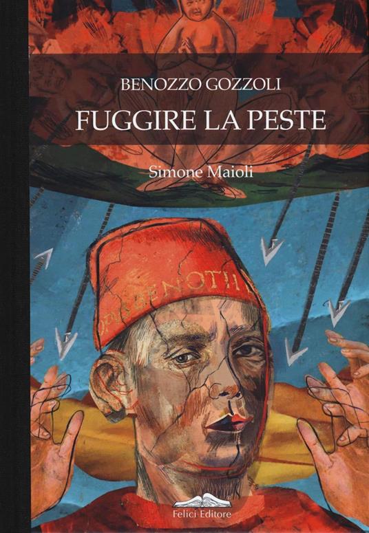 Benozzo Gozzoli. Fuggire la peste - Simone Maioli - copertina