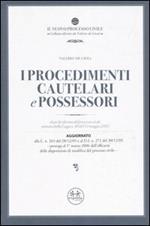 I procedimenti cautelari e possessori. Dopo la riforma del processo civile attuata dalla Legge n. 80 del 14 maggio 2005