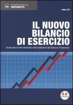 Il nuovo bilancio di esercizio. Guida alle novità introdotte nella redazione del bilancio di esercizio