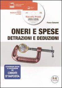 Oneri e spese: detrazioni e deduzioni. Con CD-ROM - Franco Galvanini - copertina