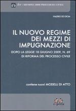 Il nuovo regime dei mezzi di impugnazione