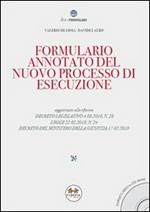 Formulario annotato del nuovo processo di esecuzione. Con CD-ROM