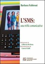 L' SMS: una tribù comunicativa