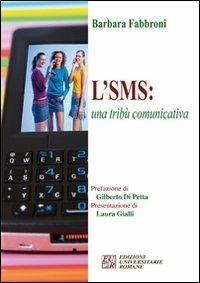 L' SMS: una tribù comunicativa - Barbara Fabbroni - copertina