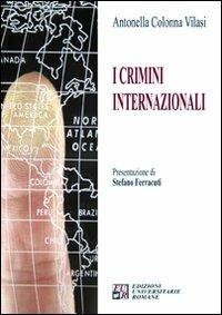 I crimini internazionali - Antonella Colonna Vilasi - copertina