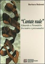 «Cantate nude». Eduardo e Pirandello fra teatro e psicoanalisi