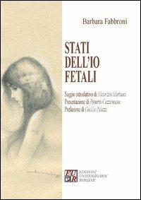 Stati dell'io fetali - Barbara Fabbroni - copertina