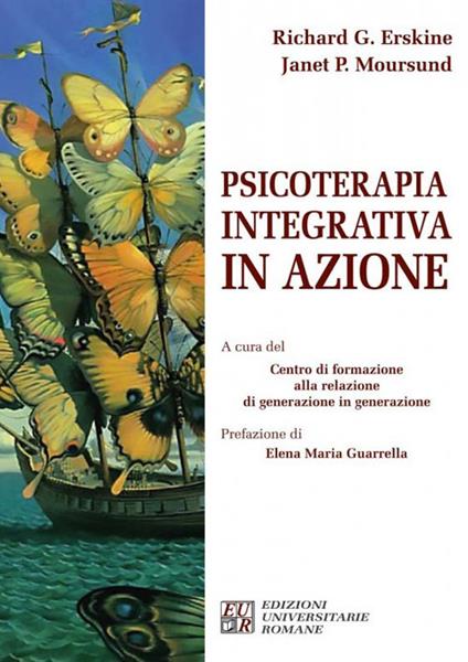 Psicoterapia integrativa in azione - Richard G. Erskine,Janet P. Moursund - copertina