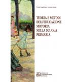 Teoria e metodi dell'educazione motoria nella Scuola primaria