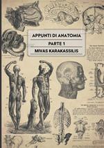 Appunti di anatomia. Vol. 1