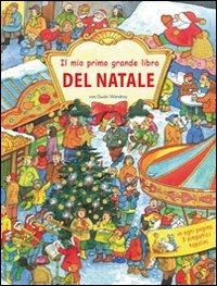 Il mio primo grande libro del Natale. Ediz. illustrata - Guido Wandrey - copertina