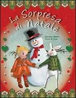 La sorpresa di Natale. Ediz. illustrata