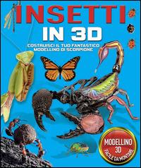 Insetti in 3D. Ediz. illustrata. Con gadget - copertina