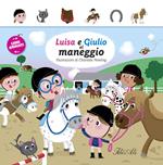 Luisa e Giulia al maneggio. Libri animati. Ediz. illustrata