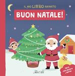 Buon Natale! Il mio libro animato. Ediz. a colori