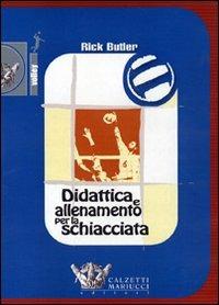 Didattica e allenamento per la schiacciata. DVD. Con libro - Rick Butler - copertina