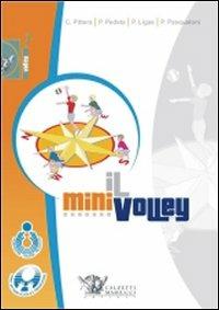 Il minivolley. Fondamenti scientifici e metodologia applicativa. Con DVD - copertina