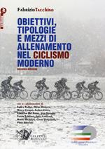 Obiettivi, tipologie e mezzi di allenamento nel ciclismo moderno