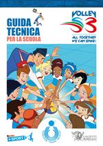 Guida tecnica per la scuola. Volley S3