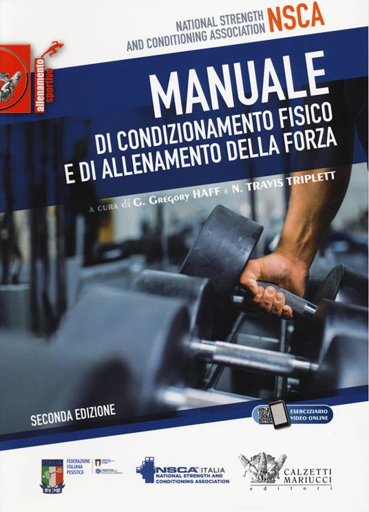 Manuale di condizionamento fisico e di allenamento della forza - Maria  Luisa Schiavone - Libro - Calzetti Mariucci - | Feltrinelli