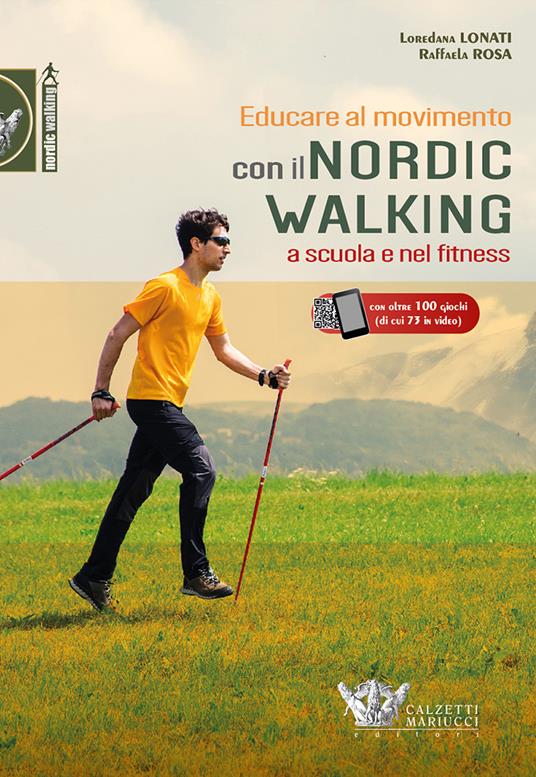 Educare al movimento. Con Il nordic walking a scuola e nel fitness. Con Contenuto digitale (fornito elettronicamente) - Loredana Lonati,Raffaela Rosa - copertina