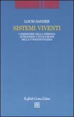 Sistemi viventi. L'emergere della persona attraverso l'evoluzione della consapevolezza