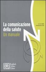 La comunicazione della salute. Un manuale