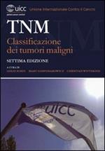 TNM. Classificazione dei tumori maligni